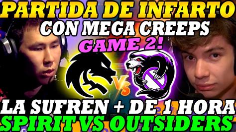 Team Spirit Vs Outsiders [game 2] Bo3 Partida De Infarto Con Mega