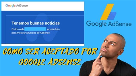 CÓMO ser ACEPTADO por GOOGLE ADSENSE en BLOGGER y YOUTUBE en 2022