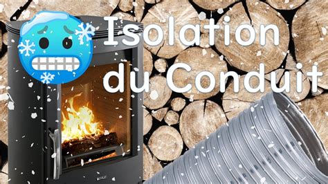 25 Isolation du Conduit du Poêle Rénovation Autonomie YouTube