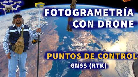 LEVANTAMIENTO DE PUNTOS DE CONTROL GNSS RTK FOTOGRAMETRÍA YouTube