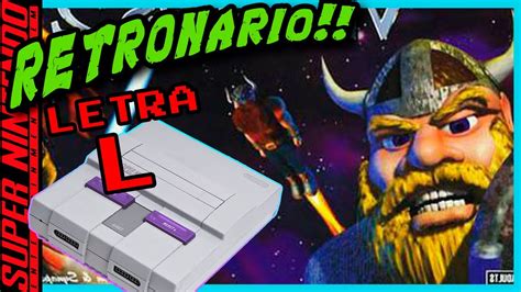 LOS MEJORES JUEGOS De SNES LETRA L RETRONARIO SUPER NINTENDO