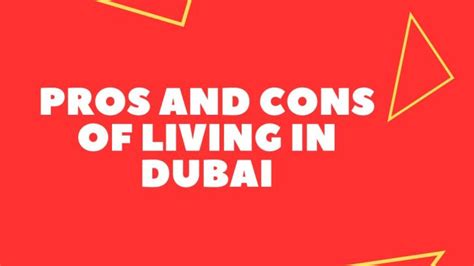 15 Pros And Cons Of Living In Dubai Expat Advice