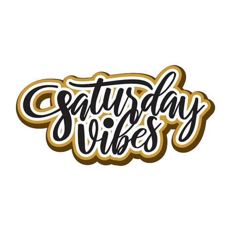 Premium Vector | Saturday vibes lettering typography design