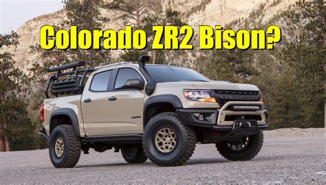 Report: Will Chevy Really Make the Overland-Ready Colorado ZR2 Bison ...