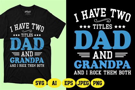 I Have Two Titles Dad And Grandpa Svg Graphic By Fatimaakhter01936 · Creative Fabrica