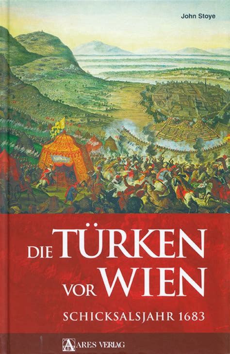 Türken vor Wien Schicksalsjahr 1683 Jetzt online kaufen bei