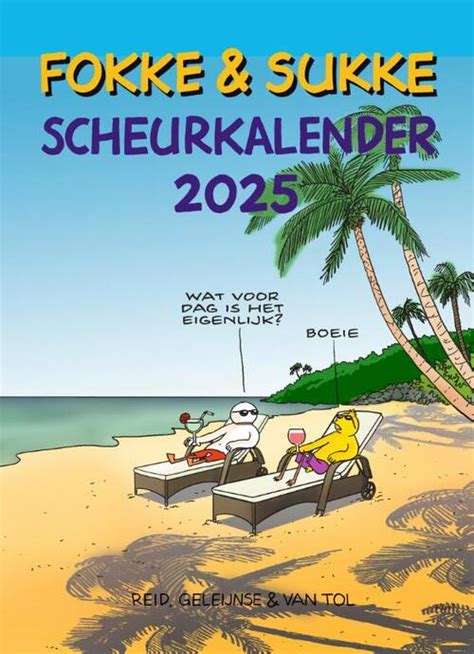 Fokke Sukke Scheurkalender Bastiaan Geleijnse John Reid Jean Marc