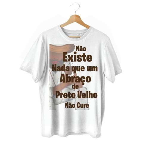 Camiseta Preto Velho Umbanda Candombl Frase Elo