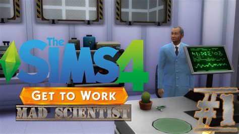 Lets Play The Sims 4 Get To Work Mad Scientist Part 1 Youtube