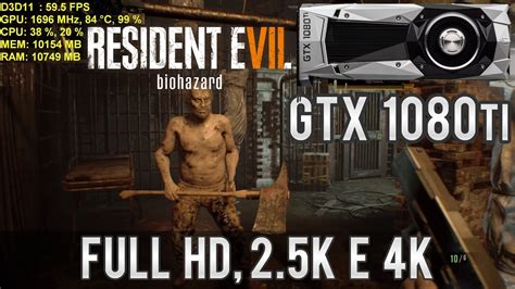 Teste Resident Evil 7 GTX 1080 Ti Founders 11 GB Full HD 2 5K E