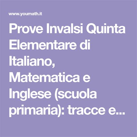 Prove Invalsi Quinta Elementare Di Italiano Matematica E Inglese