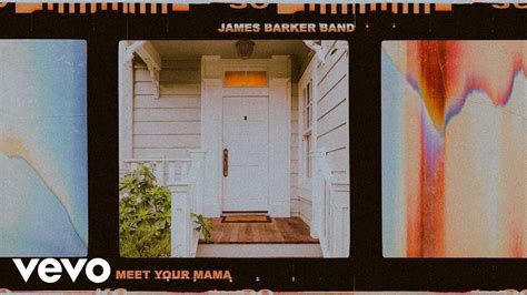 James Barker Band Meet Your Mama Official Audio Youtube