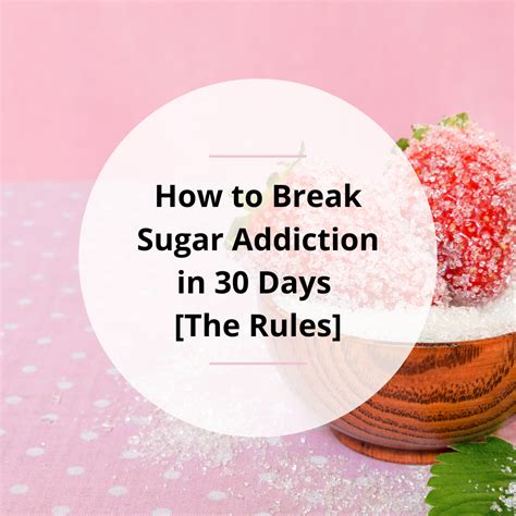 How To Break Sugar Addiction In Days The Rules Dr Becky Fitness