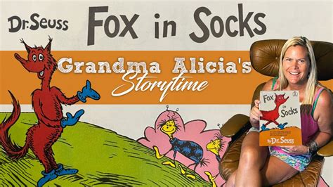 Grandma Alicia S Story Time Reading Fox In Socks By Dr Suess Youtube