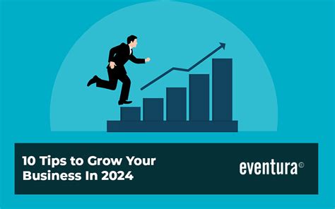 10 Tips To Grow Your Business In 2024