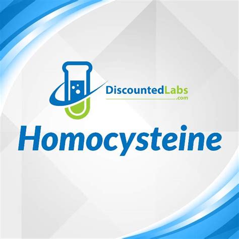 Homocysteine Blood Test - Symptoms, Complications, and Treatment