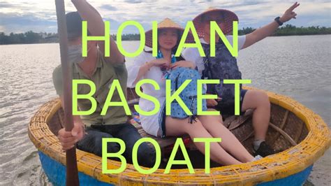 Hoi An Basket Boat Ride - Premium Travel Vietnam