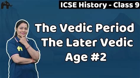 The Vedic Period Class Icse History Selina Chapter The Later