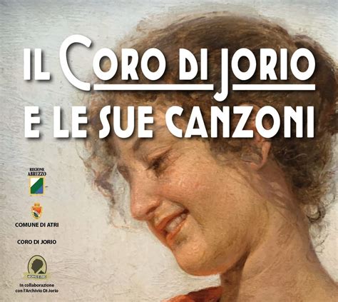 Il Coro Di Jorio E Le Sue Canzoni Doppio Anniversario Ad Atri