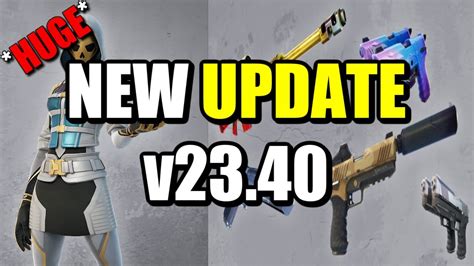 Fortnite HUGE New Update V23 40 Out Now Unvaulted Weapons Free