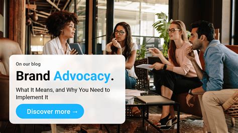 Brand Advocacy: What It Means and Why You Need It? 