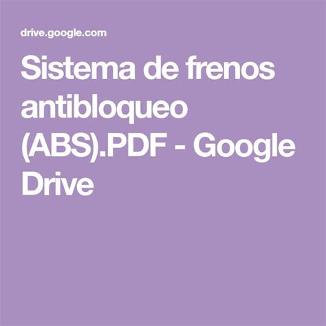 Sistema De Frenos Antibloqueo Abs Pdf Google Drive Frenillo