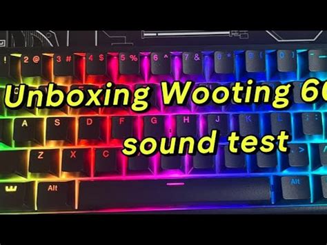 Wooting 60HE Unboxing And Sound Test YouTube