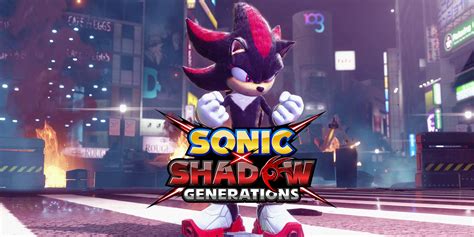 Sonic X Shadow Generations Explains How Movie Dlc Fits