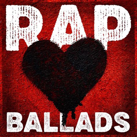 Rap Ballads Compilation By Various Artists Spotify