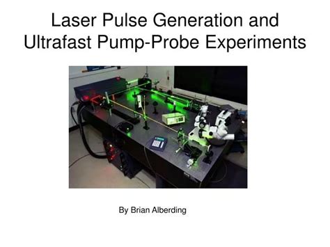 PPT Laser Pulse Generation And Ultrafast Pump Probe Experiments