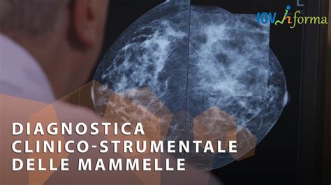 Diagnostica Clinico Strumentale Delle Mammelle Youtube