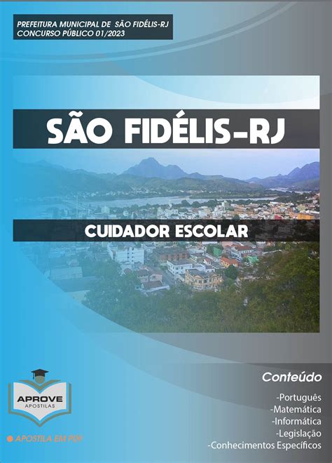 APOSTILA SÃO FIDÉLIS CUIDADOR ESCOLAR Aprove Apostilas