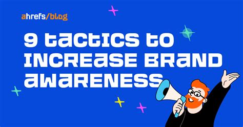 8 Effective Strategies To Increase Brand Awareness