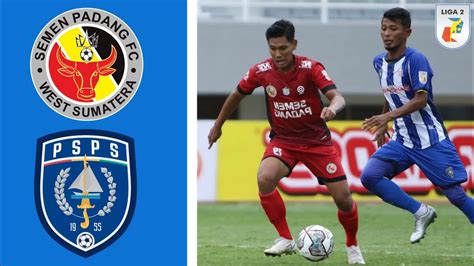 Semen Padang Vs Psps Riau Live Streaming Liga Indonesia Youtube