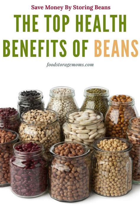 The Top Health Benefits Of Beans Food Storage Moms Health Benefits Of Beans Beans Benefits