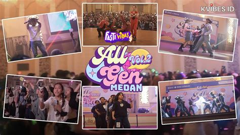 Medan Vol Gokilll Highlight Event Festivibes All Gen Youtube