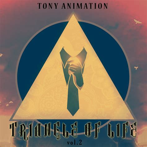 Triangle Of Life vol.2 | Tony Animation