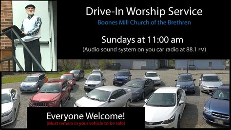 Sunday Drive In” Worship Services Boones Mill Church Of The Brethren