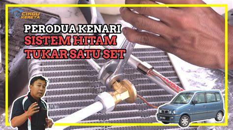 Perodua Kenari Sistem Hitam Tukar Satu Set Youtube