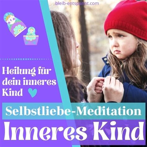 Das Innere Kind Heilen Selbstliebe Meditation