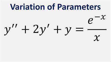 Differential Equation Variation Of Parameters Y Y Y E X X