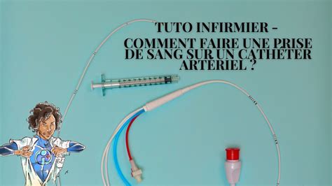 TUTO INFIRMIER COMMENT FAIRE UNE PRISE DE SANG SUR UN CATHÉTER