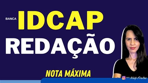 BANCA IDCAP REDAÇÃO Análise e dicas de como montar sua redação