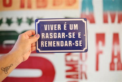 PLACA VIVER É UM RASGAR SE E REMENDAR SE