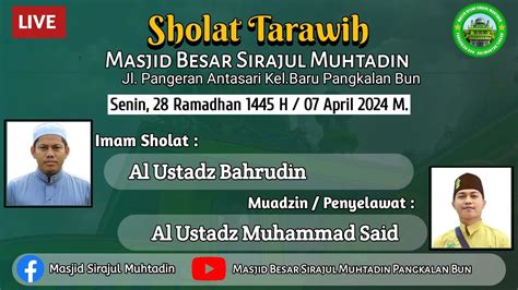 LIVE Sholat Isya Tarawih Berjamaah Malam Ke 27 Masjid Besar