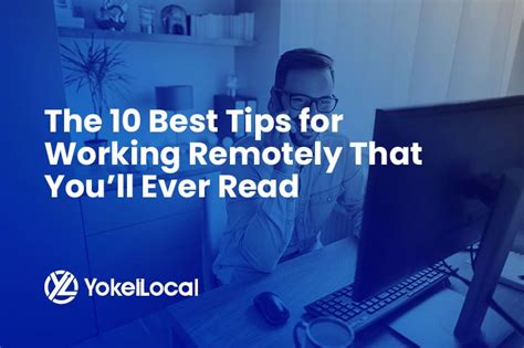 The 10 Best Tips For Working Remotely That Youll Ever Read