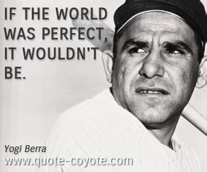 Yogi Berra Quotes About Life. QuotesGram