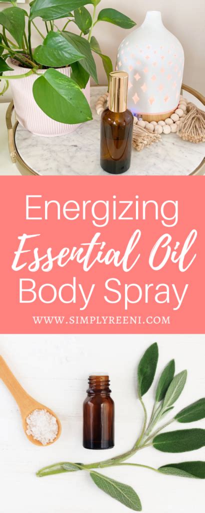 Energizing Essential Oil Body Spray Recipe Simply Reeni