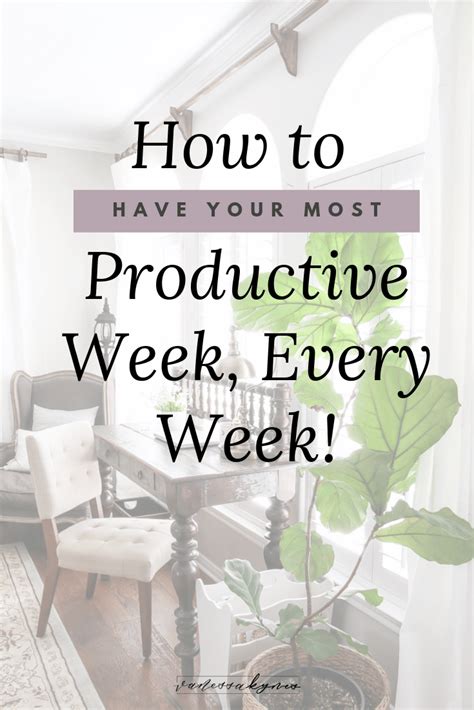 How To Have Your Most Productive Week Every Week Vanessa Kynes