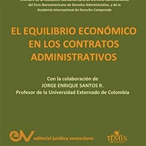 Stream EBOOK EL EQUILIBRIO ECON MICO EN LOS CONTRATOS ADMINISTRATIVOS